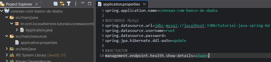 Print screen da tela do Eclipse exibindo o arquivo de application.properties com dados de conexão com o banco de dados MySql