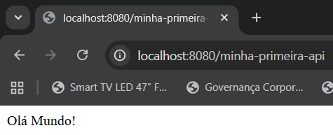 Print screen da tela do navegador Chrome com a resposta final da primeira API acessada pela rota http://localhost:8080/minha-primeira-api